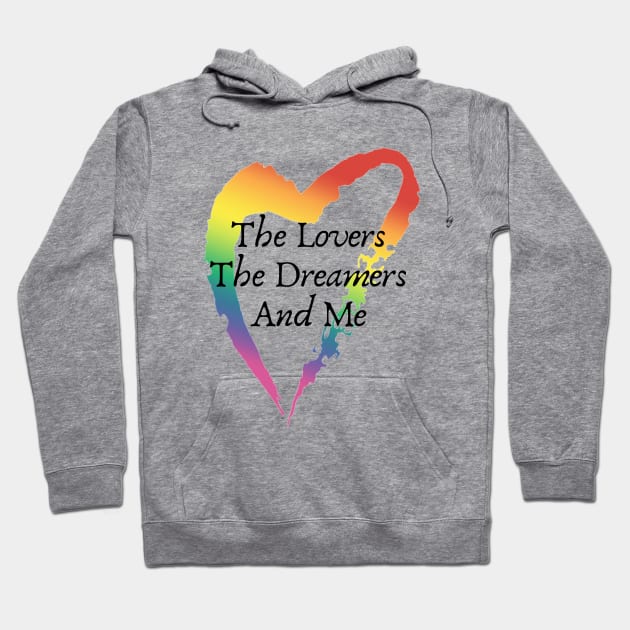 Lovers, Dreamers and Me Hoodie by rooneymcbromill